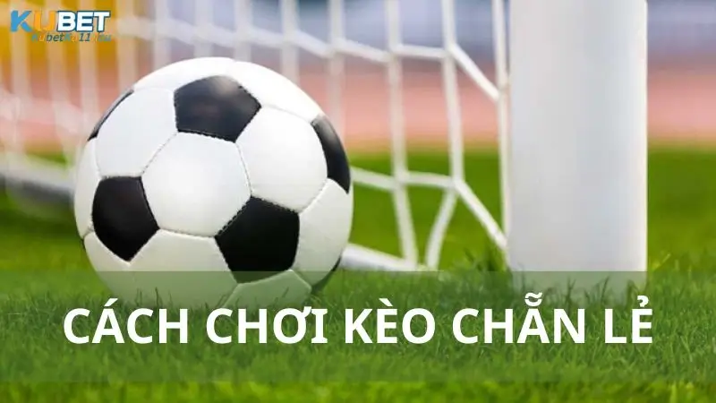 Kèo chẵn lẻ khá phổ biến trong cá cược bóng đá