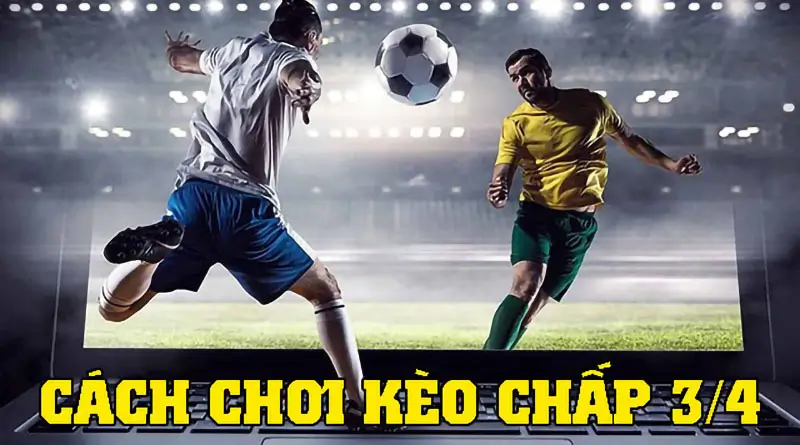 Bí quyết cá cược kèo chấp ¾ tại Kubet hiệu quả